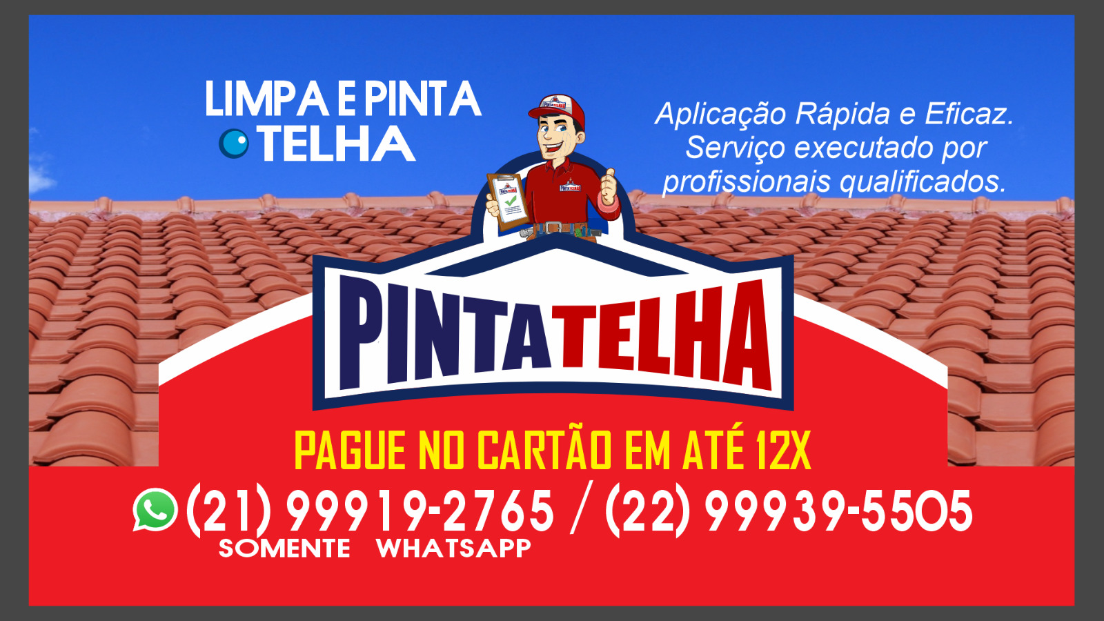 Equipe Pinta Telhas em serviço